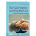 You Can Postpone Anything But Love: Expanding Our Potential as Parents