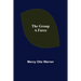 The Group: A Farce