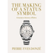 The Making of a Status Symbol: A Business History of Rolex
