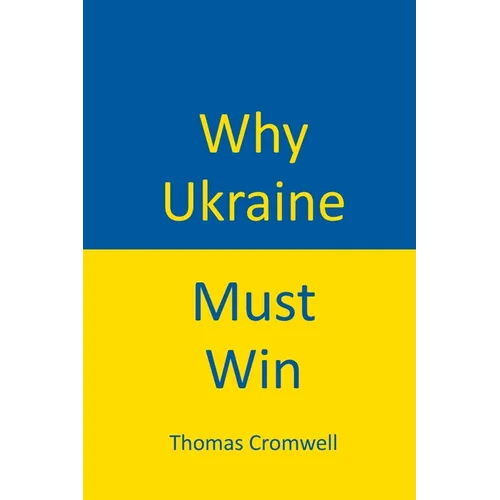 Why Ukraine Must Win