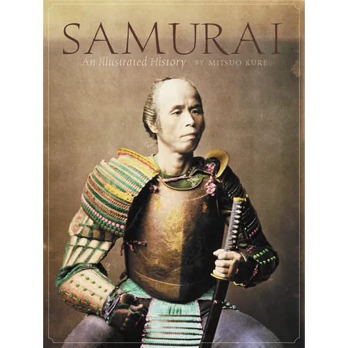 Samurai: An Illustrated History