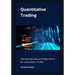 Quantitative Trading: Harnessing Data and Algorithms for Systematic Profits