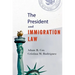 The President and Immigration Law