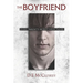 The Boyfriend: Every Parents Worst nightmare