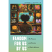 Fandom for Us, by Us: The Pleasures and Practices of Black Audiences