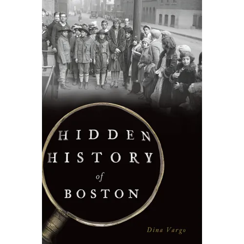 Hidden History of Boston