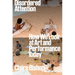 Disordered Attention: How We Look at Art and Performance Today