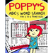 Poppy's Abc's Word Search for 3 to 6 Year Olds