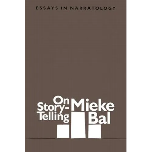 On Story-Telling: Essays in Narratology