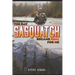 The Day Sasquatch Became Real For Me