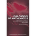 Philosophy of Mathematics: A Contemporary Introduction to the World of Proofs and Pictures