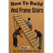 How To Frame And Build Stairs