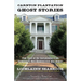 Carnton Plantation Ghost Stories: True Tales of the Unexplained from Tennessee's Most Haunted Civil War House!