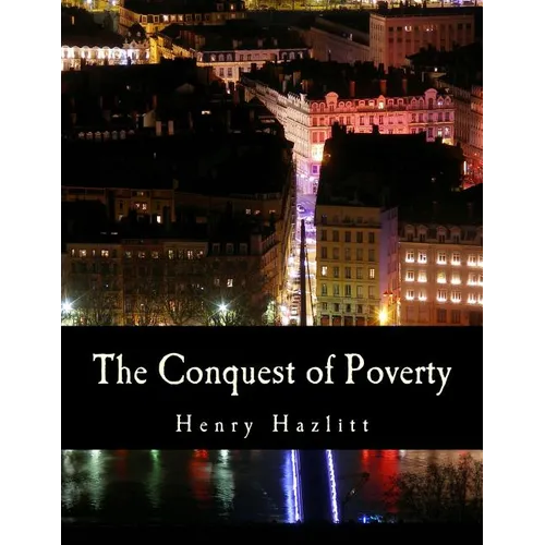 The Conquest of Poverty (Large Print Edition)