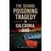 School Poisoning Tragedy in Caledonia, Ohio