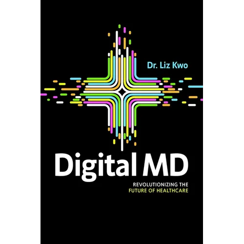 Digital MD: Revolutionizing the Future of Healthcare