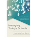 Managing Today's Schools: New Skills for School Leaders in the 21st Century