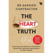 The Heart Truth: Everything you Wanted to Know About Prevention, Treatment and Reversal of Heart Disease