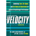 Velocity: Combining Lean, Six SIGMA, and the Theory of Constraints to Accelerate Business Improvement: A Business Novel
