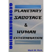 Geoengineering: Planetary Sabotage & Human Extermination