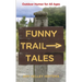 Funny Trail Tales: Outdoor Humor For All Ages