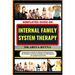 Simplified Guide on Internal Family System Therapy: Navigating Inner Worlds For Healing And Transformation - Key Principles And Practical Techniques F