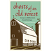 Ghosts of an Old Forest: Essays on Midwestern Rural Heritage