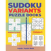 Sudoku Variants Puzzle Books Medium to Hard - Volume 3: Sudoku Variations Puzzle Books - Brain Games For Adults
