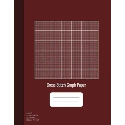 Cross Stitch Graph Paper: 14 Lines Per Inch, Graph Paper for Embroidery and Needlework, 8.5''x11'', 100 Sheets, Burgundy Cover
