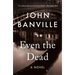 Even the Dead