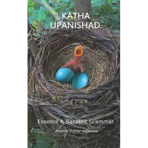 Katha Upanishad: Essence and Sanskrit Grammar