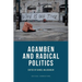 Agamben and Radical Politics