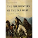 The Fur Hunters of the Far West: Volume 20