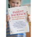The Parent Backpack for Kindergarten through Grade 5: How to Support Your Child's Education, End Homework Meltdowns, and Build Parent-Teacher Connecti