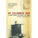 My Colombian War