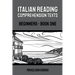 Italian Reading Comprehension Texts: Beginners - Book One