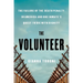 The Volunteer: The Failure of the Death Penalty in America and One Inmate's Quest to Die with Dignity