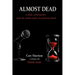 Almost Dead: The Final Conversation Before the Author's Planned Death
