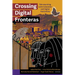 Crossing Digital Fronteras: Rehumanizing Latinx Education and Digital Humanities