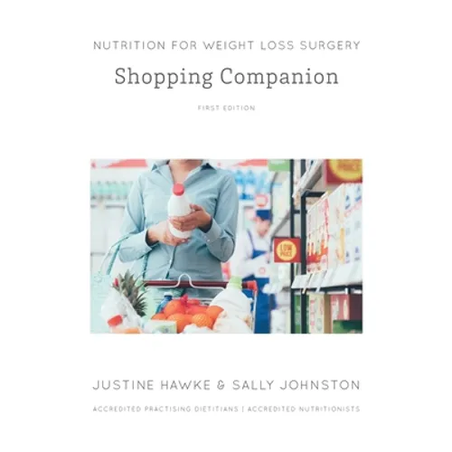 Nutrition for Weight Loss Surgery Shopping Companion