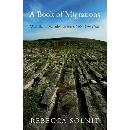 A Book of Migrations: Some Passages in Ireland
