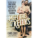 Meet the Kellys: The True Story of Machine Gun Kelly and His Moll Kathryn Thorne