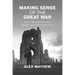 Making Sense of the Great War