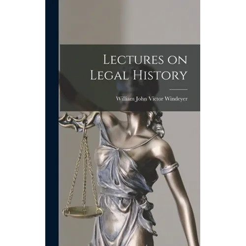 Lectures on Legal History