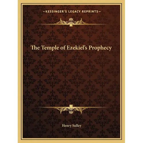The Temple of Ezekiel's Prophecy
