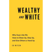 Wealthy and White: Why Guys Like Me Have to Show Up, Step Up, and Give Others a Hand Up