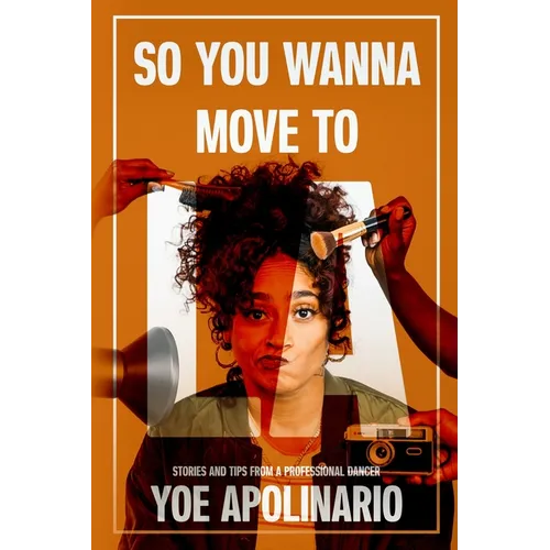 So You Wanna Move to LA: Stories and Tips from a Professional Dancer