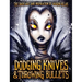 Dodging Knives and Throwing Bullets: The Dark Art and Inspiration of Vaughn Belak