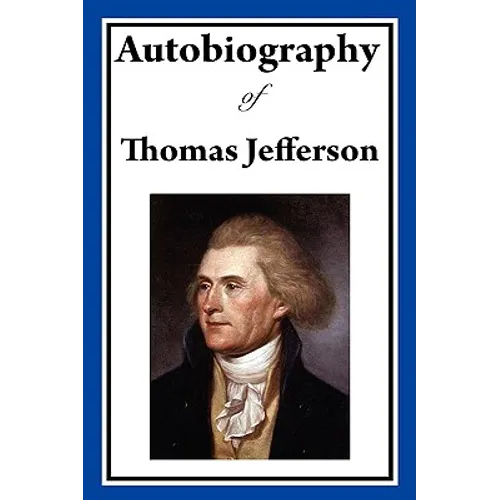 Autobiography of Thomas Jefferson