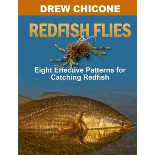 Redfish Flies: Eight Effective Patterns for Catching Redfish